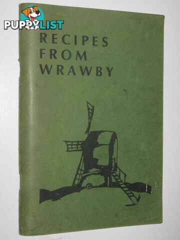 Recipes From Wrawby  - Hett Z & Spilman, E A - 1937