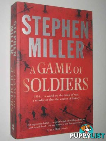 A Game Of Soldiers  - Miller Stephen - 2006