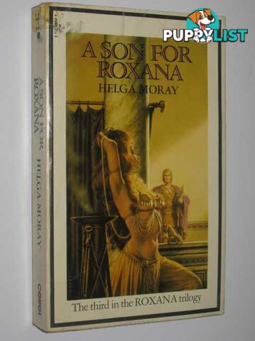 A Son for Roxana - Roxana Trilogy #3  - Moray Helga - 1972