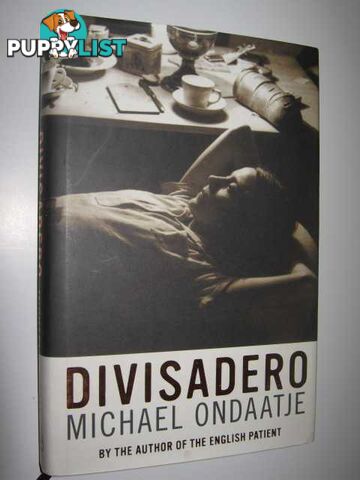 Divisadero  - Ondaatje Michael - 2007