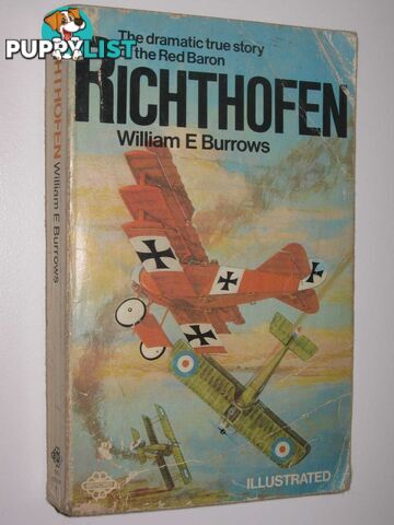 Richthofen: A True History of the Red Baron  - Burrows William E. - 1972