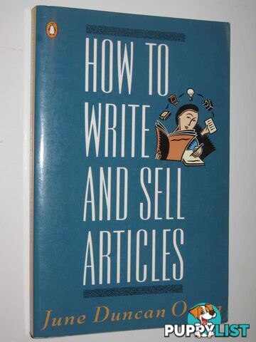 How to Write and Sell Articles  - Owen June Duncan - 1992