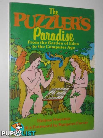 The Puzzler's Paradise : From the Garden of Eden to the Computer Age  - Hovanec Helene - 1978