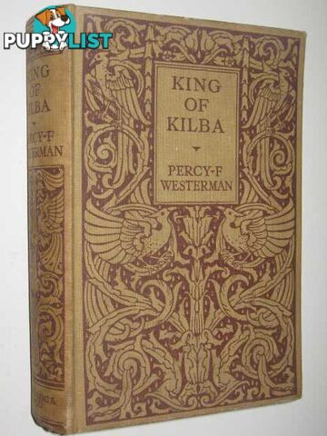 King of Kilba  - Westerman Percy F.