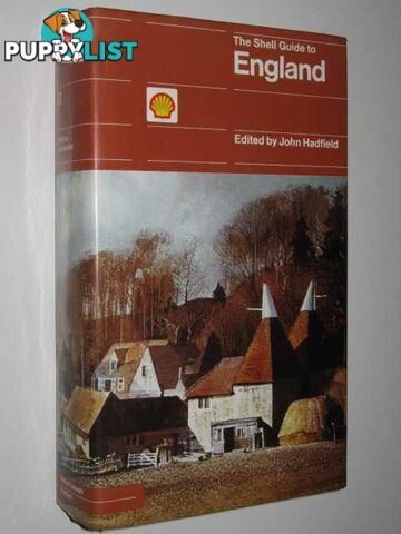 The Shell Guide to England  - Hadfield John - 1977