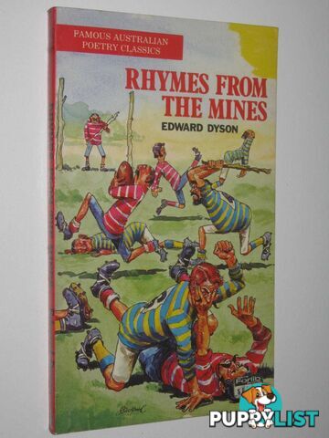 Rhymes from the Mines - Famous Australian Poetry Classics Series  - Dyson Edward - 1973