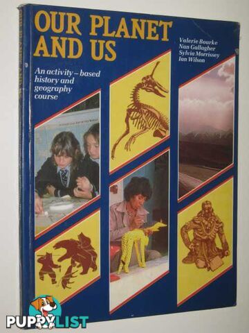 Our Planet and Us  - Bourke Valerie - 1984