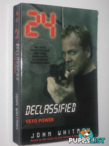 Veto Power - 24 Declassified Series  - Whitman John - 2005