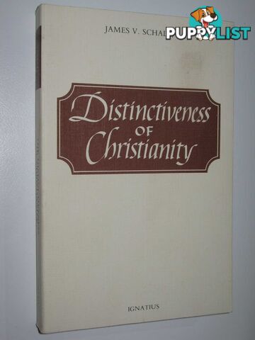 Distinctiveness of Christianity  - Schall James V. - 1985