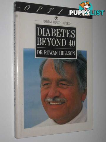 Diabetes Beyond 40  - Hillson Dr Rowan - 1991