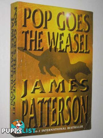 Pop Goes the Weasel - Alex Cross Series #5  - Patterson James - 1999