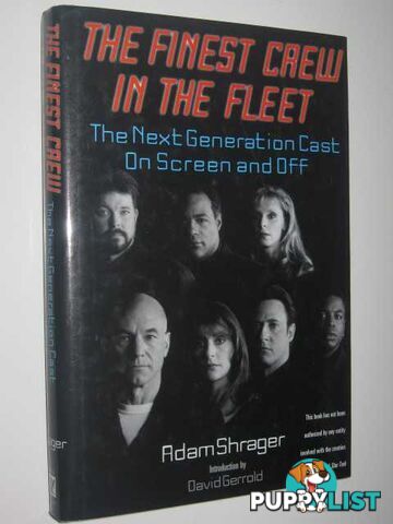 The Finest Crew in the Fleet : The Next Generation Cast on Screen and Off  - Shrager Adam - 1997