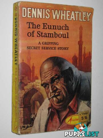 The Eunuch of Stamboul  - Wheatley Dennis - 1963