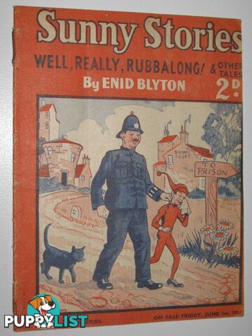 Sunny Stories No. 508 New Series : Well, Really, Rubbalong! & Other Tales  - Blyton Enid - 1951