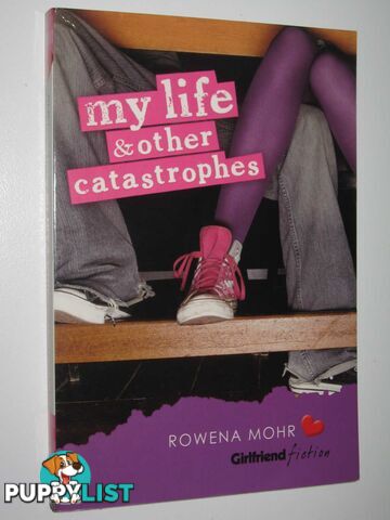 My Life and Other Catastrophes  - Mohr Rowena - 2008