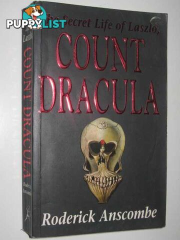 The Secret Life of Laszlo, Count Dracula  - Anscombe Roderick - 1995