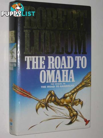 The Road to Omaha  - Ludlum Robert - 1991