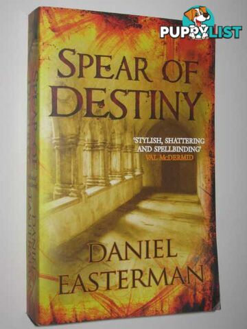 Spear of Destiny  - Easterman Daniel - 2009