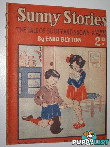 Sunny Stories No. 509 New Series : The Tale of Sooty and Snowy & Other Tales  - Blyton Enid - 1951