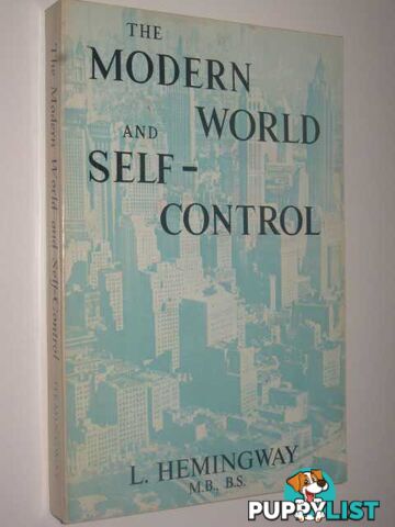 The Modern World and Self-Control  - Hemingway L - 1968