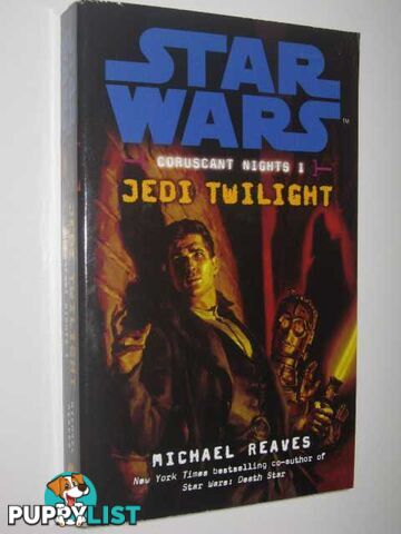 Jedi Twilight - Coruscant Nights #1 - STAR WARS Series  - Reaves Michael - 2008