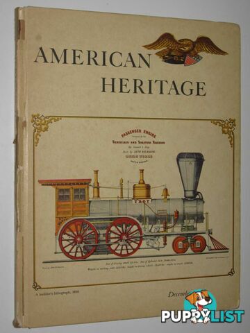 American Heritage: The Magazine of History : December 1957, Volume IX, Number 1  - Various - 1957