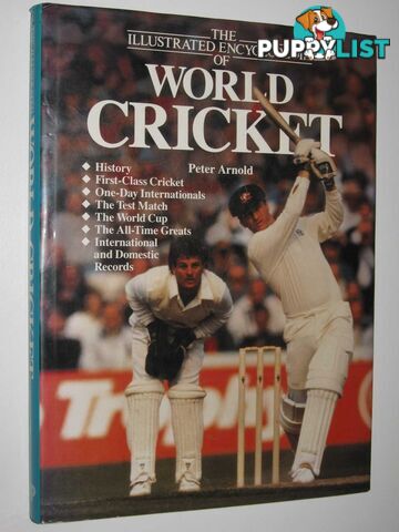 The Illustrated Encyclopedia of World Cricket  - Arnold Peter - 1990