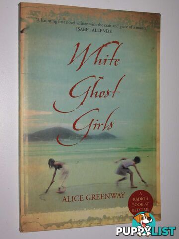 White Ghost Girls  - Greenway Alice - 2006