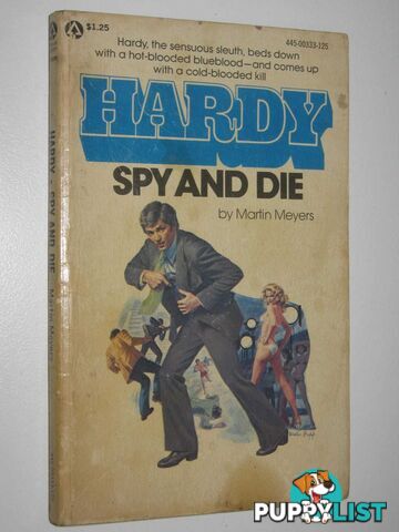 Spy and Die - Patrick Hardy Series #2  - Meyers Martin - 1976