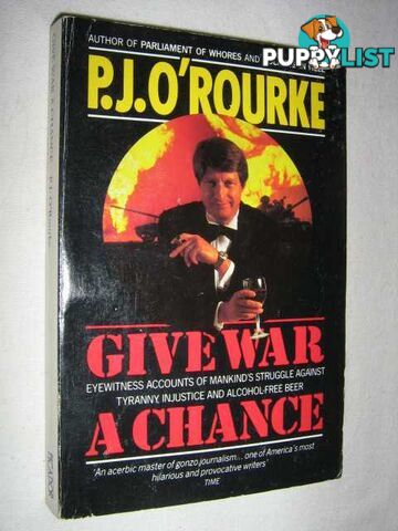 Give War A Chance  - O'Rourke P. J. - 1993