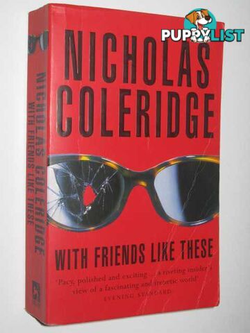 With Friends Like These  - Coleridge Nicholas - 1997