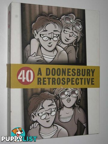 40: A Doonesbury Retrospective  - Trudeau G. B. - 2010