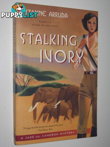 Stalking Ivory : A Jade Del Cameron Mystery  - Arruda Suzanne - 2007