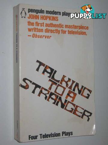 Talking to a Stranger : Four Television Plays  - Hopkins John - 1972