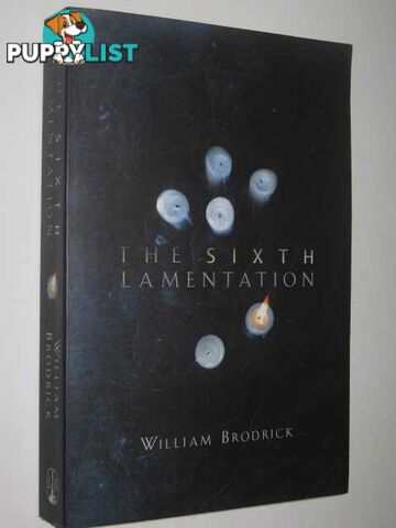 The Sixth Lamentation  - Brodrick William - 2003