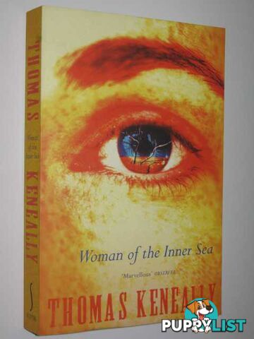 Woman of the Inner Sea  - Keneally Thomas - 1992