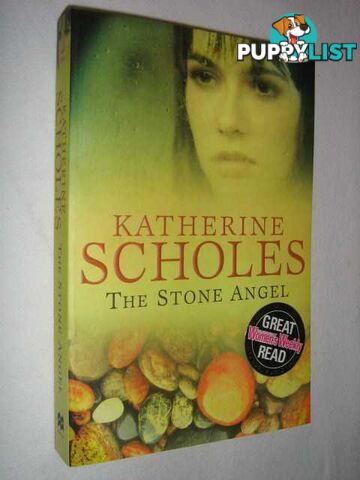 The Stone Angel  - Scholes Katherine - 2006