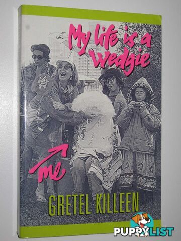 My Life Is a Wedgie - Fleur Trotter Series #2  - Killeen Gretel - 2000