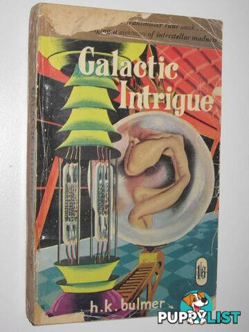 Galactic Intrigue  - Bulmer Kenneth - 1953