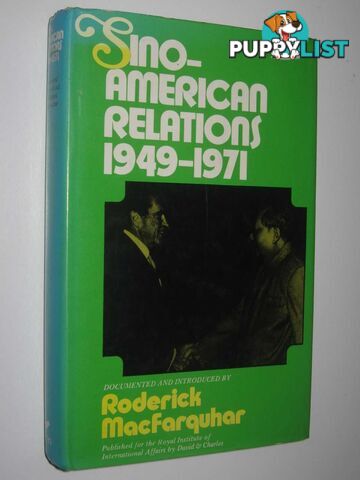 Sino-American Relations 1949-1971  - MacFarquhar Roderick - 1972