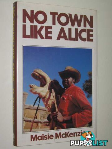 No Town Like Alice  - McKenzie Maisie - 1979