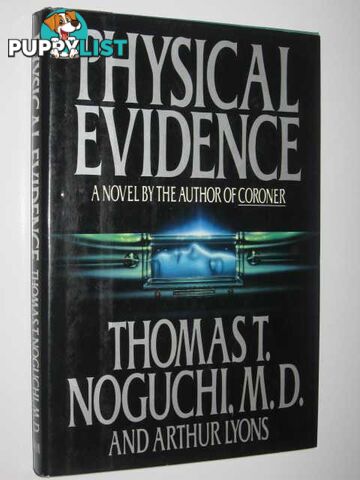 Physical Evidence  - Noguchi Thomas T. & Lyons, Arthur - 1990