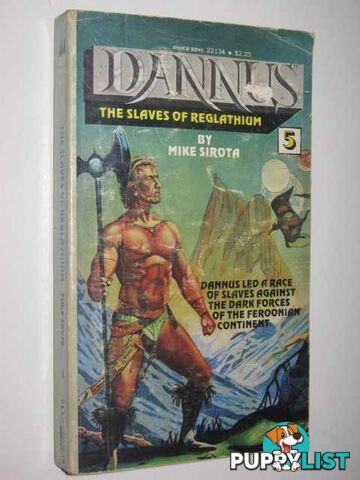 The Slaves of Reglathium - Dannus Series #5  - Sirota Mike - 1978