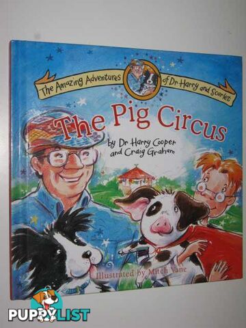 The Pig Circus  - Cooper Harry & Graham, Craig - 2004