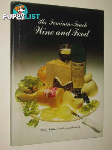 The Feminine Touch Wine & Food  - Northover Robin & Van Eck, Norma - 1978