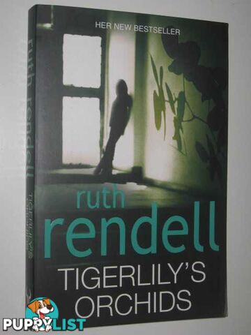 Tigerlily's Orchids  - Rendell Ruth - 2010