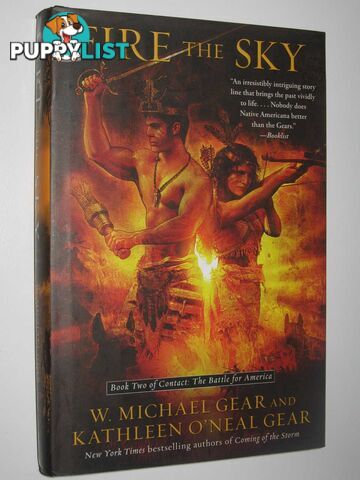 Fire the Sky - Contact: The Battle for America Series #2  - Gear W. Michael + Kathleen O'Neal - 2011