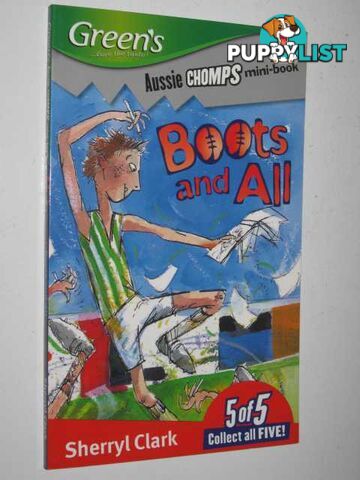 Boots and All 5 of 5 - Aussie Chomps mini-book Series  - Clark Sherryl - 2006