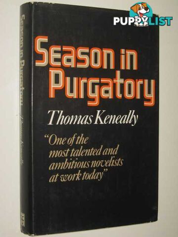 Season in Purgatory  - Keneally Thomas - 1976