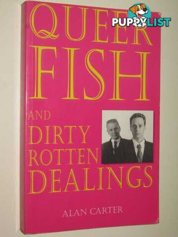 Queer Fish And Dirty Rotten Dealings  - Carter Alan - 1996